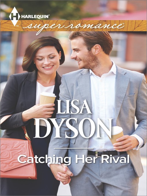 Title details for Catching Her Rival by Lisa Dyson - Available